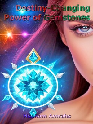 cover image of Destiny-Changing Power of the Gemstones
